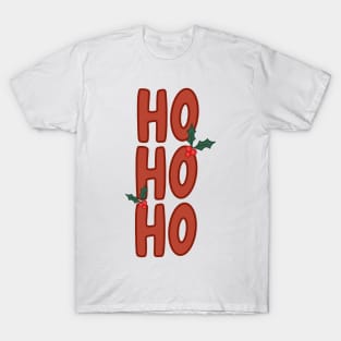 ho ho ho T-Shirt